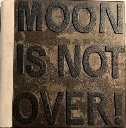 Moon is not over